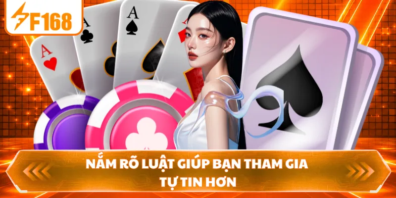 Nắm rõ luật giúp bạn tham gia tự tin hơn